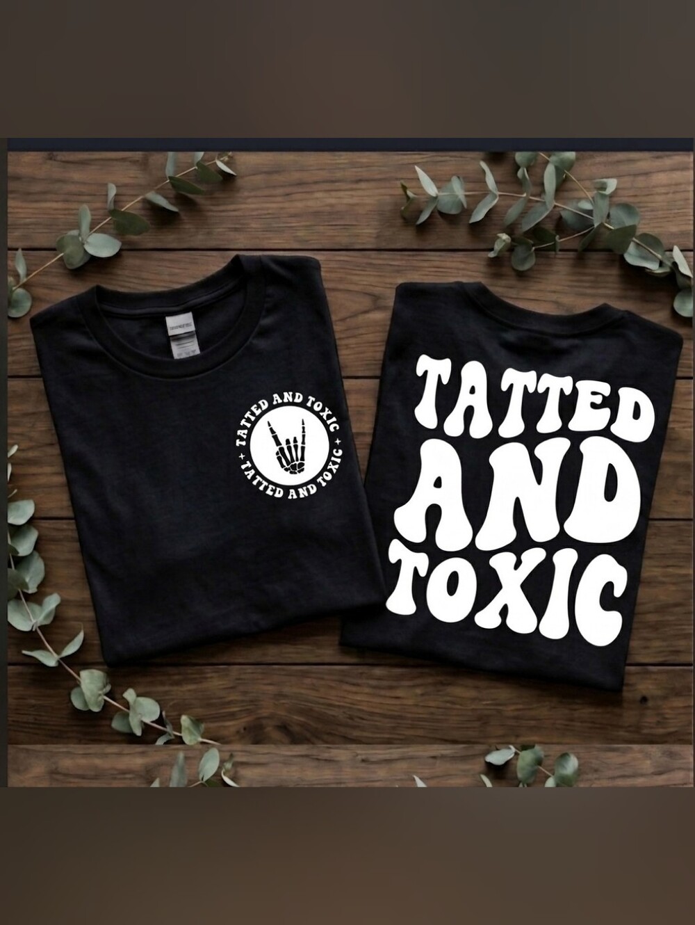 Tatted and toxic shirt funny retro popular wavy lettering tattoo life
